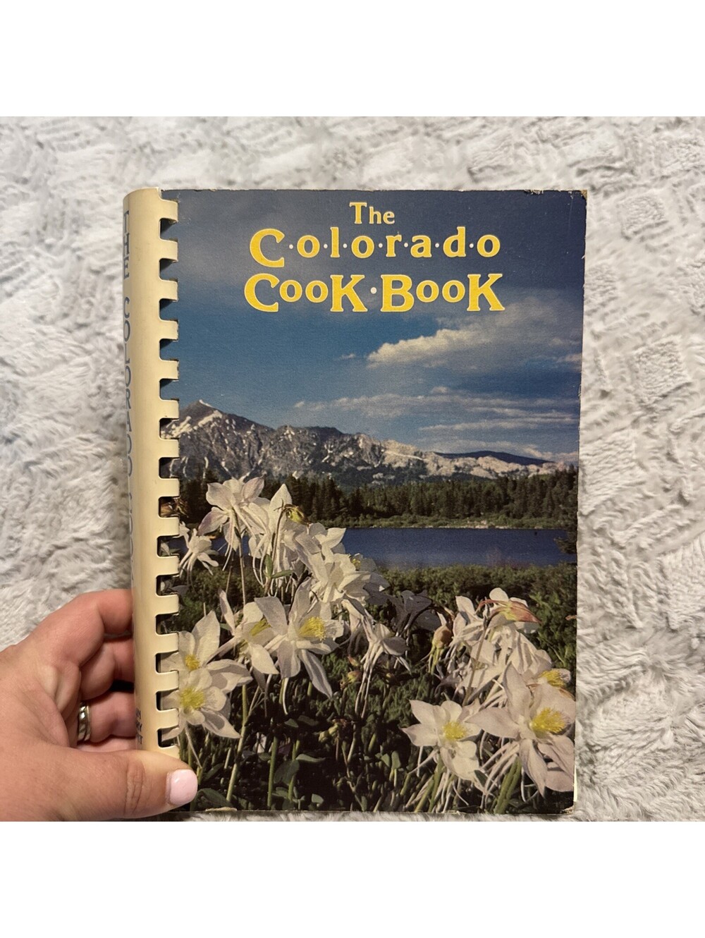 The Colorado Cookbook Spiral Bound Cookbook 1981 University of Colorado
